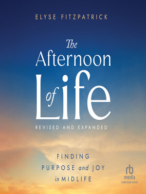 cover image of The Afternoon of Life, Revised & Expanded Edition